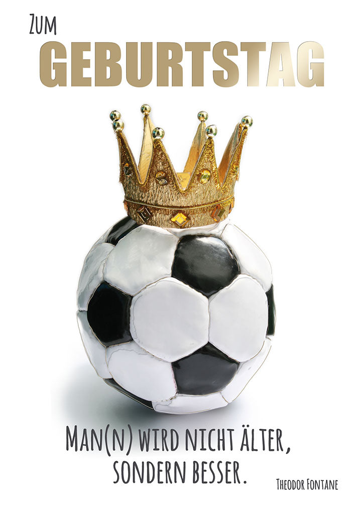 Sternstunden Geburtstagskarte „Fußball mit Krone“