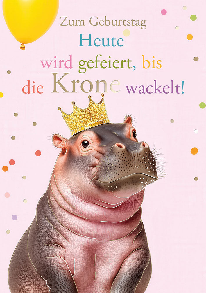 Hippo Birthday Geburtstagskarte „Krone“