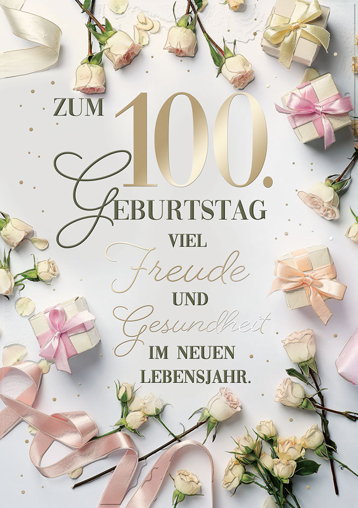 Karte zum 100. Geburtstag „Rosen und Geschenke“