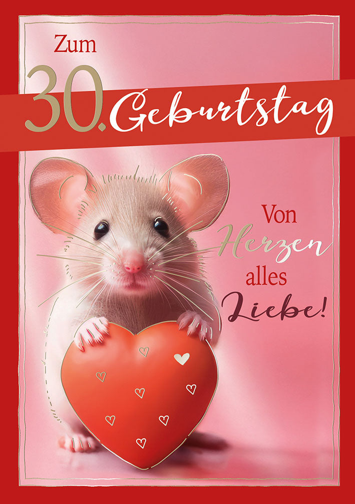 Karte zum 30. Geburtstag „Maus mit Herz“