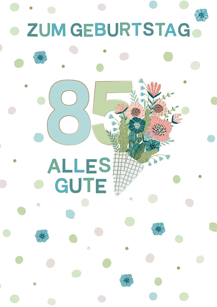 Karte zum 85. Geburtstag „Blumenstrauß“