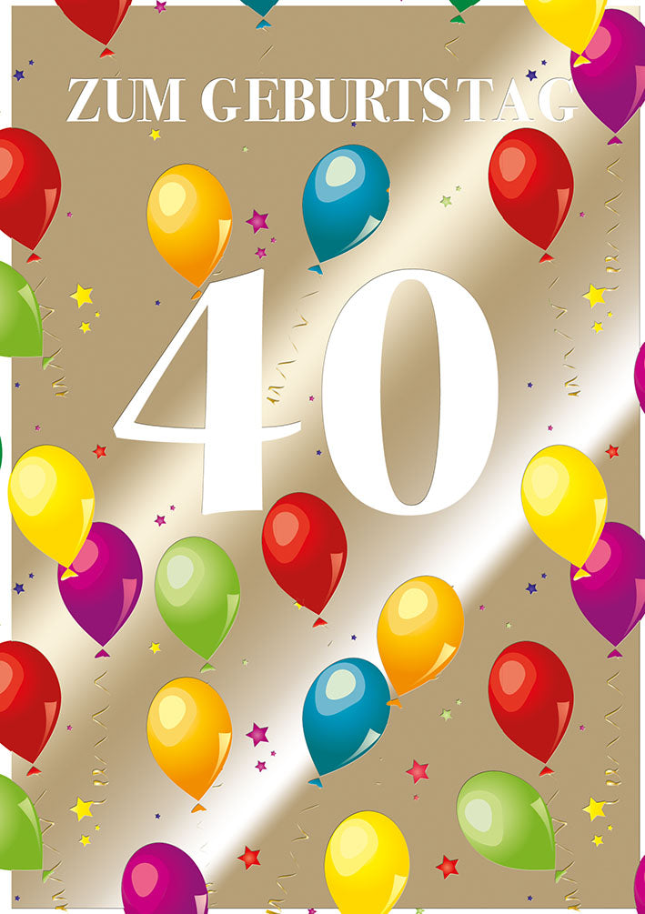 Karte zum 40. Geburtstag „Bunte Luftballons“