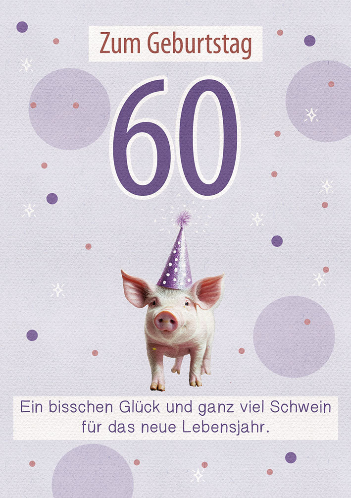 Karte zum 60. Geburtstag „Schweinchen mit Partyhut“