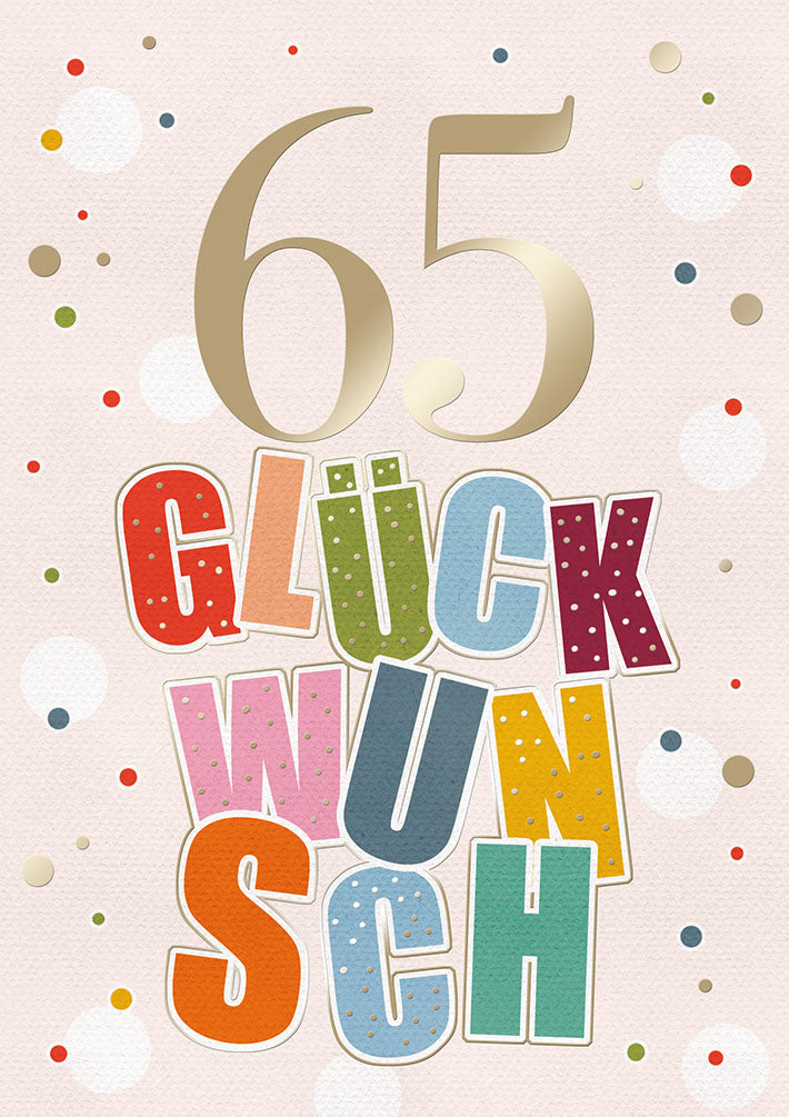 Karte zum 65. Geburtstag „Glückwunsch bunt“