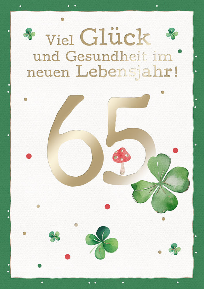 Karte zum 65. Geburtstag „Kleeblatt – Viel Glück und Gesundheit“