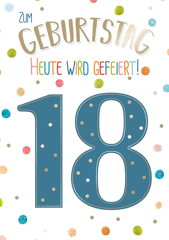 Karte zum 18. Geburtstag „Bunte Punkte – Heute wird gefeiert“