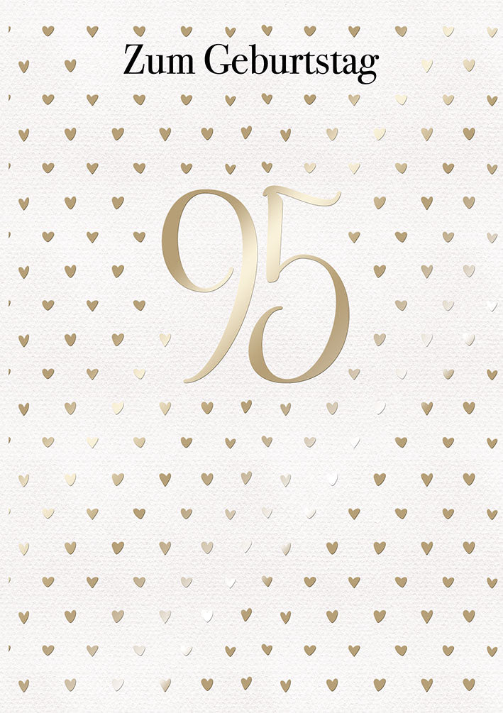 Karte zum 95. Geburtstag „Goldene Herzchen“