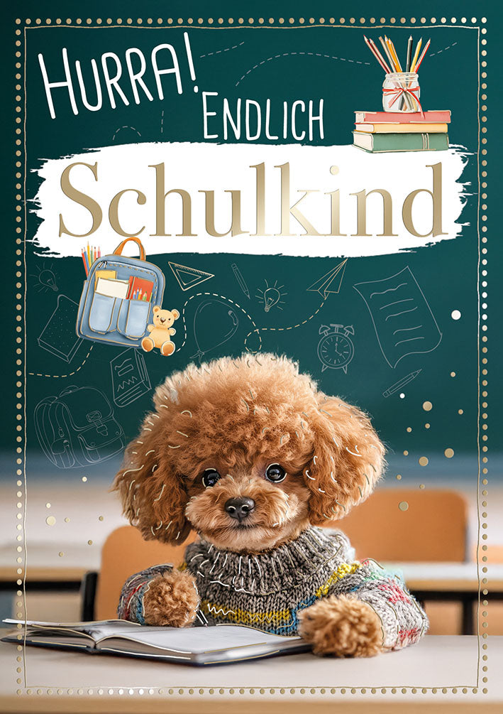 Karte zur Einschulung „Pudel – Hurra, endlich Schulkind“
