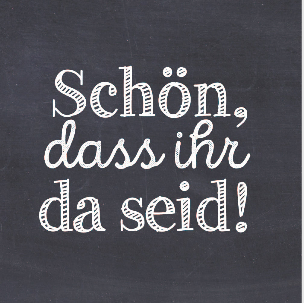 Servietten „Schön, dass ihr da seid“